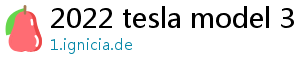 2022 tesla model 3