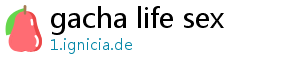 gacha life sex